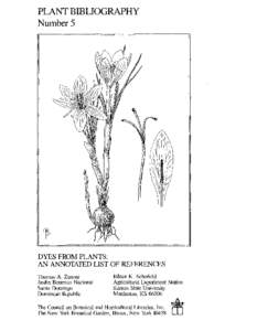 PLANT BIBLIOGRAPHY NumberS DYES FROM PLANTS: AN ANNOTATED LIST OF REFERENCES Thomas A. Zanoni