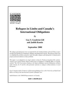 Refugees in Limbo and Canada’s International Obligations by Guy S. Goodwin-Gill and Judith Kumin September 2000