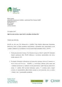 Helen Stubbs manažérka bezpečnosti výrobkov, spoločnosť Dow Europe GmbH Bachtobelstrasse[removed]Horgen Švajčiarsko zaslané emailom