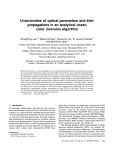 Uncertainties of optical parameters and their propagations in an analytical ocean color inversion algorithm ZhongPing Lee,1,* Robert Arnone,2 Chuanmin Hu,3 P. Jeremy Werdell,4 and Bertrand Lubac1,2 1