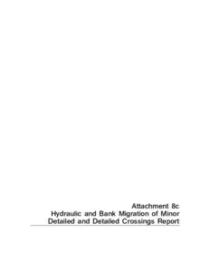 Attachment 8c Hydraulic and Bank Migration of Minor Detailed and Detailed Crossings Report Project Note Project: Alaska Stand Alone Pipeline/ASAP