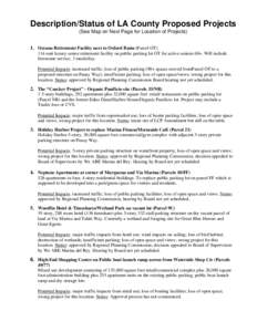 Description/Status of LA County Proposed Projects (See Map on Next Page for Location of Projects) 1. Oceana Retirement Facility next to Oxford Basin (Parcel OT) 114-unit luxury senior retirement facility on public parkin