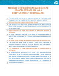 TÉRMINOS Y CONDICIONES PROMOCION ELITE HOGARES ESTRATO DEL 3 AL 6 BOGOTA SOACHA Y CUNDINAMARCA  