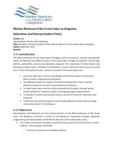 Marine Museum of the Great Lakes at Kingston Education and Interpretation Policy Section: 4.1 Interpretation Policies and Procedures Title: Education and Interpretation Policy, Marine Museum of the Great Lakes at Kingsto