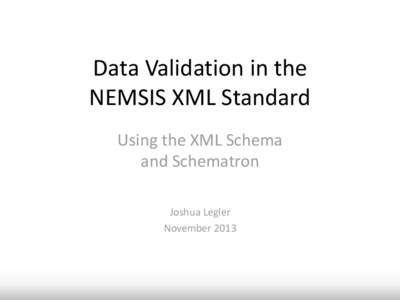 Data Validation in the NEMSIS XML Standard Using the XML Schema and Schematron