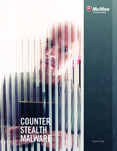 Counter Stealth Malware Solution Guide