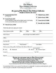 Be a part of The Historic New Orleans Collection Benefits are listed on the reverse. r Founder Individual ($35)						r Mahalia Society ($250) 			 	 for one person