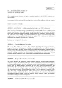 3 AR45/813 SYLLABUSES FOR THE DEGREE OF MASTER OF ARCHITECTURE  (These regulations and syllabuses will apply to candidates admitted in the[removed]academic year