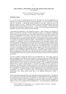 1 THE COURTS vs THE PEOPLE: HAVE THE JUDGES GONE TOO FAR? John McMillan* Paper to the Judicial Conference of Australia Launceston Colloquium, 27 April 2002 INTRODUCTION