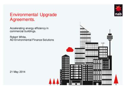 Environmental Upgrade Agreements: accelerating energy efficiency in commercial buildings