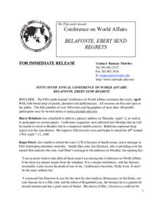 The Fifty-ninth Annual  Conference on World Affairs BELAFONTE, EBERT SEND REGRETS FOR IMMEDIATE RELEASE