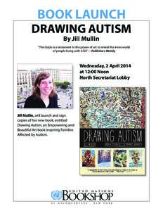 BOOK LAUNCH  DRAWING AUTISM By Jill Mullin  “This book is a testament to the power of art to reveal the inner world