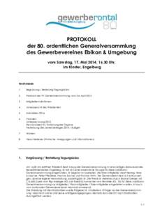 PROTOKOLL der 80. ordentlichen Generalversammlung des Gewerbevereines Ebikon & Umgebung vom Samstag, 17. Mai 2014, 16.30 Uhr, im Kloster, Engelberg