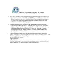 Policies Regarding the play of games  3. 1.