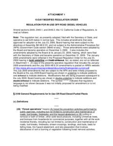 ATTACHMENT 1 15-DAY MODIFIED REGULATION ORDER REGULATION FOR IN-USE OFF-ROAD DIESEL VEHICLES Amend sections 2449, 2449.1, and[removed], title 13, California Code of Regulations, to read as follows: Note: The regulation tex