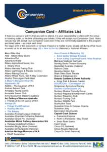 Companion Card – Affiliates List If there is a venue or activity that you wish to attend, it is your responsibility to check with the venue or ticketing outlet, at the time of booking your tickets, if they will accept 