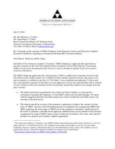 July 22, 2014 Mr. Jim Hattaway, Co-Chair Mr. Doug Slape, Co-Chair Risk-Focused Surveillance (E) Working Group National Association of Insurance Commissioners Via email: c/o Becky Meyer ([removed])