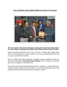 NFL BATHINDA BAGS FIRST PRIZE IN SAFETY IN PUNJAB  Shri S.C. Singhla, Chief General Manager receiving the Punjab State Safety Award from Shri Chunni Lal Bhagat, Honourable Labour Minister Government of Punjab National Fe