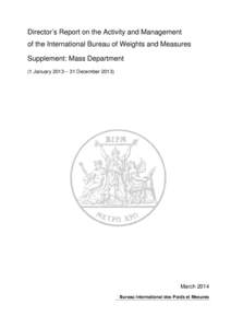 Measuring instruments / Systems of units / Kilogram / Watt balance / Avogadro constant / International System of Units / Standard / Planck constant / International Bureau of Weights and Measures / Measurement / Metrology / SI base units