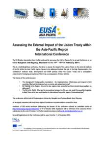 Assessing the External Impact of the Lisbon Treaty within the Asia-Pacific Region International Conference The EU Studies Association Asia Pacific is pleased to announce the Call for Papers for its annual Conference to b