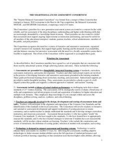 THE SMARTER BALANCED ASSESSMENT CONSORTIUM The “Smarter Balanced Assessment Consortium” was formed from a merger of three Consortia that emerged in January 2010 in response to the Race to the Top competition: the Balanced Assessment,