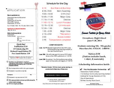 Schedule for the Day A p p l i c at i o n Return application to: Owensboro Board of Education Tom Stites Coordinator of Fine Arts