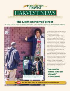 HARVEST NEWS  METRO DETROIT’S ONLY FOOD RESCUE ORGANIZATION I DRIVING HUNGER FROM OUR COMMUNITY SINCE 1990 I SPRING 2014 The Light on Morrell Street IN THE TRENCHES: FOOD AND LOVE DISTRIBUTED EVERY FRIDAY MORNING