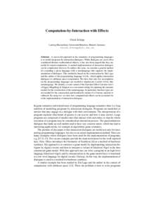 Computation-by-Interaction with Effects Ulrich Sch¨opp Ludwig-Maximilians-Universit¨at M¨unchen, Munich, Germany   Abstract. A successful approach in the semantics of programming languages