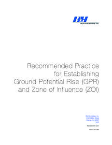 Recommended Practice for Establishing Ground Potential Rise (GPR) and Zone of Influence (ZOI)  RLH Industries, Inc.