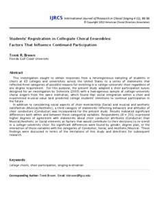 IJRCS  International Journal of Research in Choral Singing 4 (1), 80‐86  © Copyright 2012 American Choral Directors Association   Students’ Registration in Collegiate Choral Ensembl