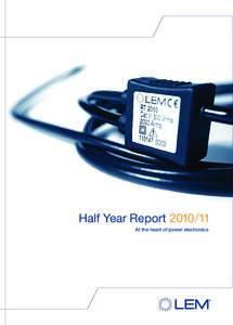 Half Year ReportAt the heart of power electronics BUSINESS REPORT  Dear Shareholders,