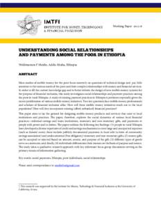 Working PaperUNDERSTANDING SOCIAL RELATIONSHIPS AND PAYMENTS AMONG THE POOR IN ETHIOPIA1 			 Woldmariam F Mesfin, Addis Ababa, Ethiopia