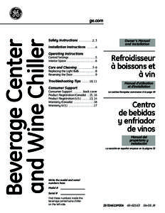 Beverage Center and Wine Chiller ge.com  Safety Instructions . . . . . . . . . . .2, 3