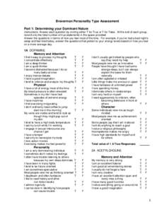 Braverman Personality Type Assessment Part 1: Determining your Dominant Nature Instructions: Answer each question by circling either T for True or F for False. At the end of each group, record only the total number of tr