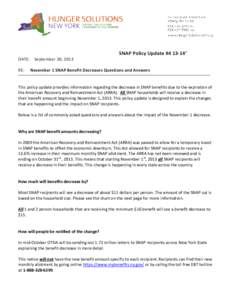 SNAP Policy Update #[removed]’ DATE: RE: September 30, 2013 November 1 SNAP Benefit Decreases Questions and Answers