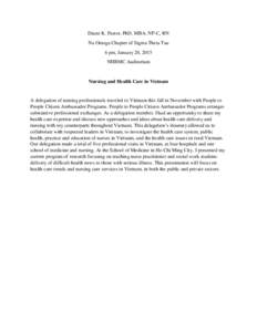 Diane K. Pastor, PhD, MBA, NP-C, RN Nu Omega Chapter of Sigma Theta Tau 6 pm, January 20, 2015 NHRMC Auditorium  Nursing and Health Care in Vietnam