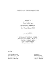 CHILDREN AND FAMILY RESEARCH CENTER  Report on Child Safety and Permanency in Illinois for Fiscal Year 2000