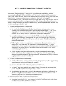 IFAS FACULTY SUPPLEMENTAL COMPENSATION PLAN  In alignment with the university’s strategic goal of continuing its dedication to research, extension and teaching, IFAS has established the IFAS Faculty Supplemental Compen