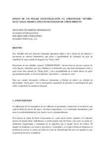 EFEITO DE UM FILLER ANTICONGELANTE NA ADESIVIDADE “SLURRYSEAL”-GELO, MEDIDA ATRAVÉS DE ENSAIOS DE CORTE DIRECTO  JESUS RINCÓN JIMÉNEZ-MOMEDIANO ELSAMEX INTERNACIONAL EDUARDO MIRA FERNANDES ELSAMEX PORTUGAL, S.A.