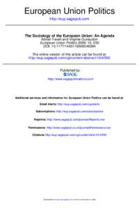 European Union Politics http://eup.sagepub.com The Sociology of the European Union: An Agenda Adrian Favell and Virginie Guiraudon European Union Politics 2009; 10; 550