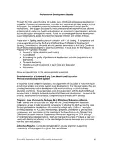 Professional Development Update  Through the third year of funding for building early childhood professional development statewide, Community Empowerment consulted and partnered with field experts to fund and support the