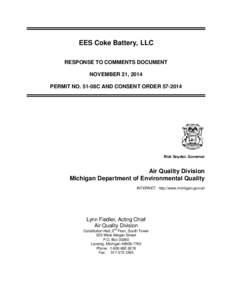 EES Coke Battery, LLC RESPONSE TO COMMENTS DOCUMENT NOVEMBER 21, 2014 PERMIT NO. 51-08C AND CONSENT ORDER[removed]Rick Snyder, Governor