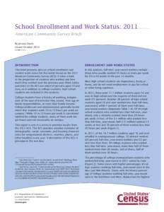 School Enrollment and Work Status: 2011 American Community Survey Briefs By Jessica Davis Issued October 2012 ACSBR/11-14
