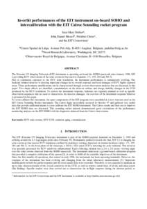 In-orbit performances of the EIT instrument on-board SOHO and intercalibration with the EIT Calroc Sounding rocket program Jean Marc Defisea, John Daniel Mosesb, Frédéric Clettec, and the EIT Consortium∗ aCentre Spat