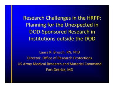 Research Challenges in the HRPP: Planning for the Unexpected in Sponsored Research