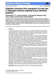 Journal of Animal Ecologydoi: Vegetation dynamics drive segregation by body size in Galapagos tortoises migrating across altitudinal