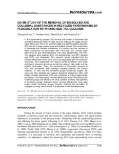PEER-REVIEWED ARTICLE  bioresources.com GC-MS STUDY OF THE REMOVAL OF DISSOLVED AND COLLOIDAL SUBSTANCES IN RECYCLED PAPERMAKING BY
