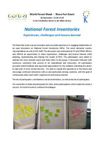 World Forest Week - Share Fair Event 28 September, [removed]in the Facilitation Room at the Main Library National Forest Inventories Experiences, challenges and lessons learned