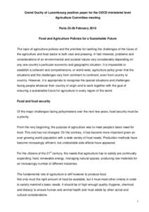 Grand Duchy of Luxembourg position paper for the OECD ministerial level Agriculture Committee meeting Paris[removed]February[removed]Food and Agriculture Policies for a Sustainable Future