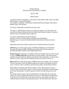 Meeting Minutes Of the Economic Development Committee May 20, 2008 Milton Library Committee members in attendance: Carla Preston, Sally Harkins, Mike Clark, Tom Huff, Ellen Passman, Joanie Martin-Brown